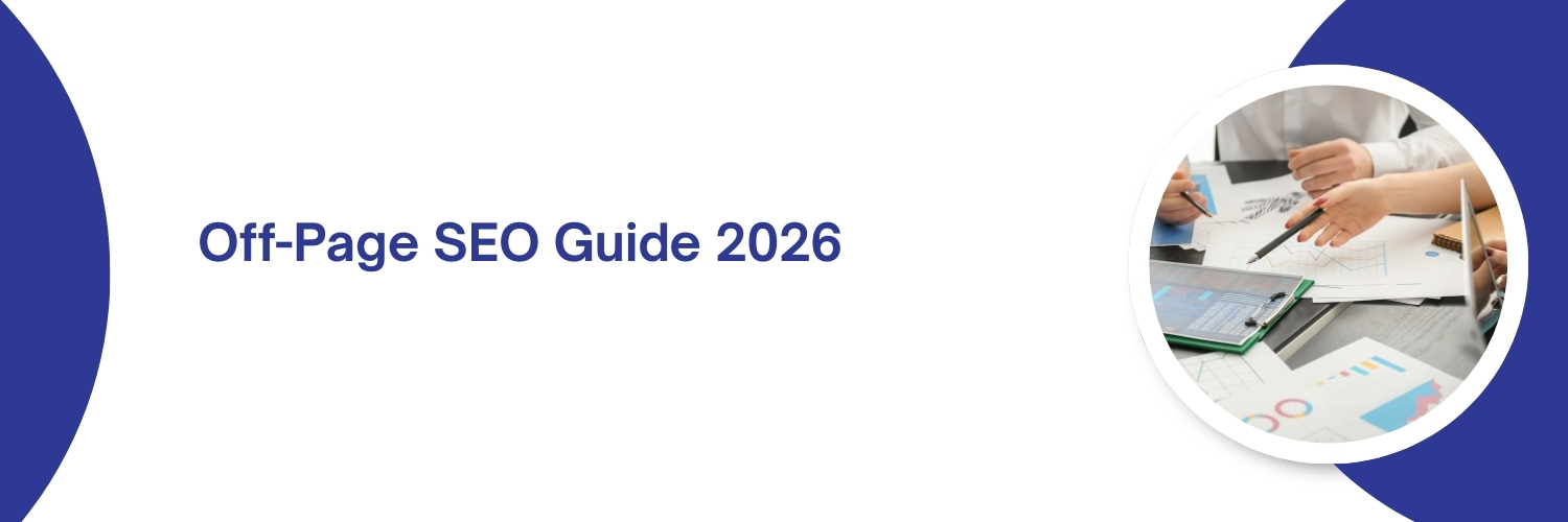 Off-Page SEO Guide 2026: Backlinks, Brand Signals & E-E-A-T